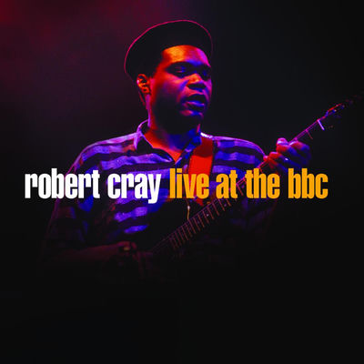 The cover of Live at the BBC by Robert Cray
