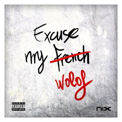 The cover of Excuse My Wolof by Nix