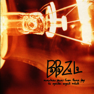 The cover of Üç Oyundan Onyedi Müzik by Baba Zula