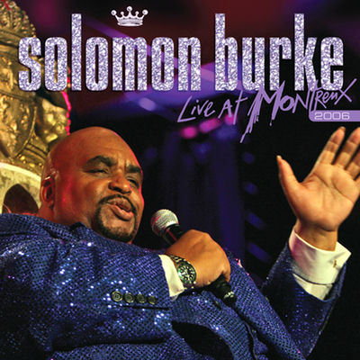 The cover of Live at Montreux 2006 by Solomon Burke