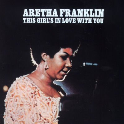 Cover von „This Girl's in Love with You“ von Aretha Franklin