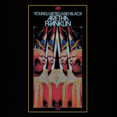 Cover von „Young, Gifted and Black“ von Aretha Franklin