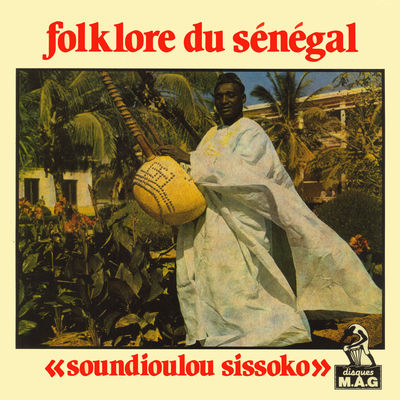 The cover of Folklore du Sénégal by Soundioulou Cissokho