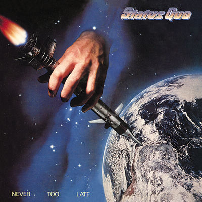 The cover of Never Too Late by Status Quo