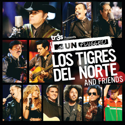 Cover von „MTV Unplugged: Los Tigres del Norte and Friends“ von Los Tigres del Norte
