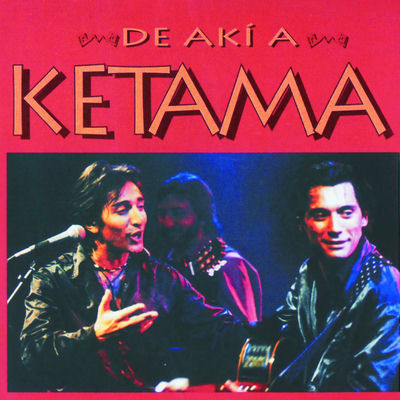 The cover of De akí a Ketama by Ketama