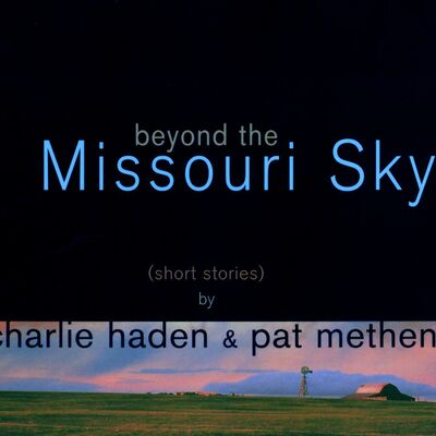 The cover of Beyond the Missouri Sky by Charlie Haden & Pat Metheny