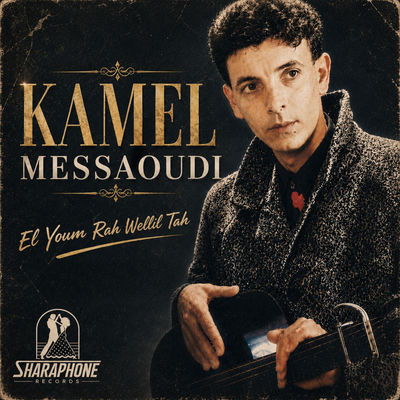 The cover of El Youm rah wellil tah by Kamel Messaoudi