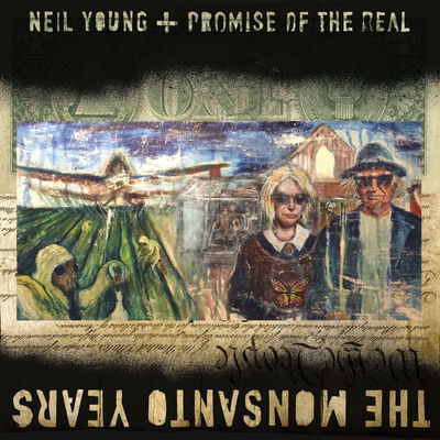 Cover von „The Monsanto Years“ von Neil Young