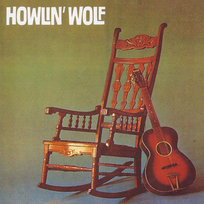 The cover of Howlin' Wolf by Howlin' Wolf