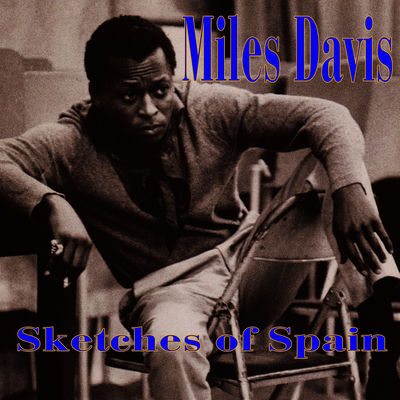 The cover of Sketches of Spain by Miles Davis