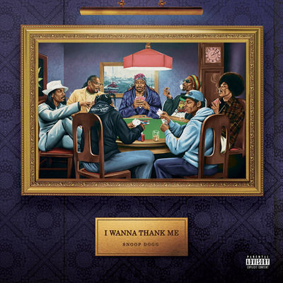 The cover of I Wanna Thank Me by Snoop Dogg