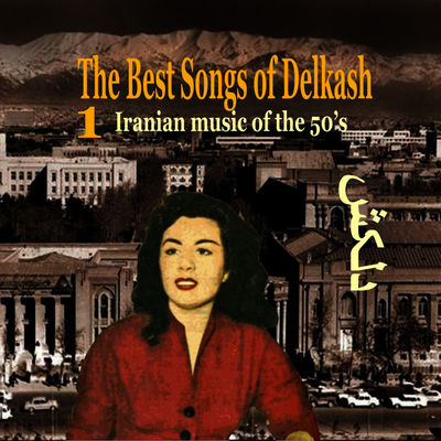Cover von „The Best Songs of Delkash, Vol. 1“ von Delkash