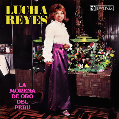 The cover of La morena de oro del Perú by Lucha Reyes