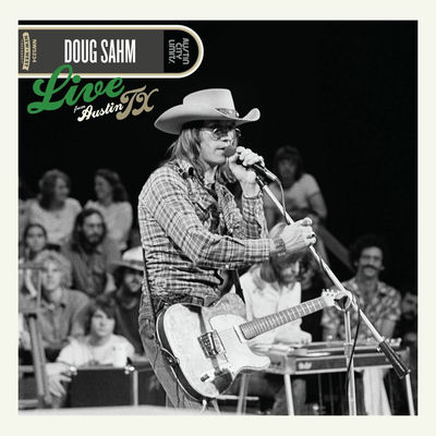 The cover of Live From Austin, TX by Doug Sahm