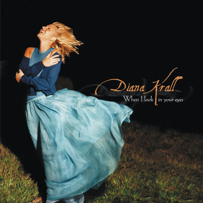 The cover of When I Look in Your Eyes by Diana Krall