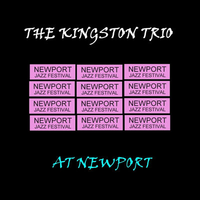 The cover of Live at Newport by The Kingston Trio