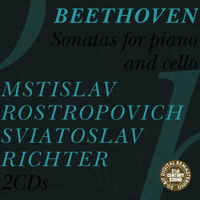 The cover of Beethoven: Sonatas for Cello and Piano by Mstislav Rostropovich & Sviatoslav Richter
