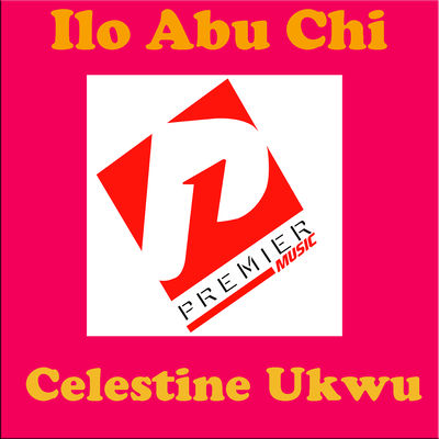 The cover of Ilo Abu Chi by Celestine Ukwu