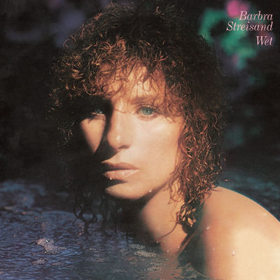 The cover of Wet by Barbra Streisand