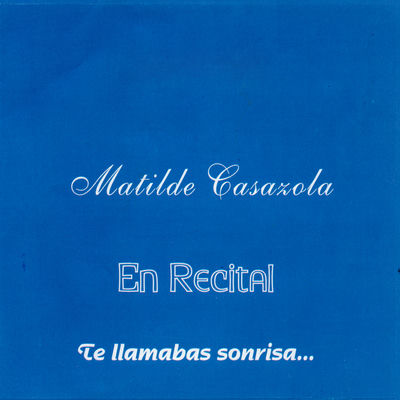 Cover von „Te Llamabas Sonrisa“ von Matilde Casazola