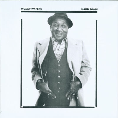 Cover von „Hard Again“ von Muddy Waters