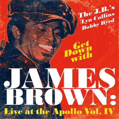 Cover von „Get Down with James Brown: Live at the Apollo, Vol. IV“ von James Brown