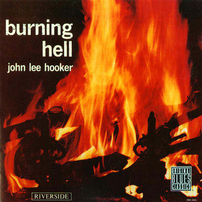 The cover of Burning Hell by John Lee Hooker