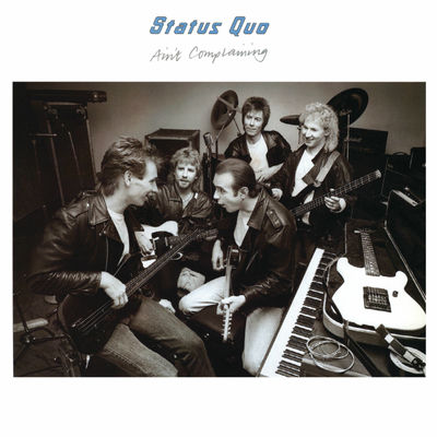 The cover of Ain't Complaining by Status Quo