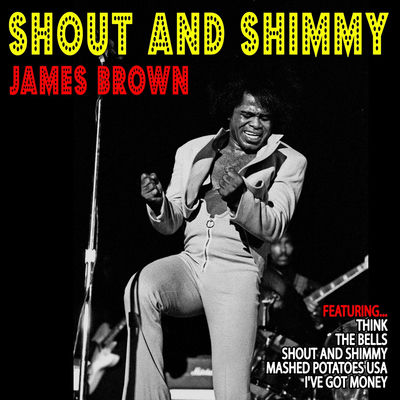 The cover of Shout and Shimmy by James Brown