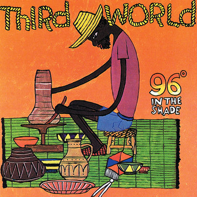 Cover von „96° in the Shade“ von Third World