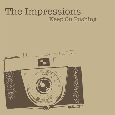Cover von „Keep On Pushing“ von The Impressions