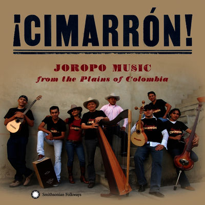 The cover of ¡Cimarrón! Joropo Music from the Plains of Colombia by Cimarrón