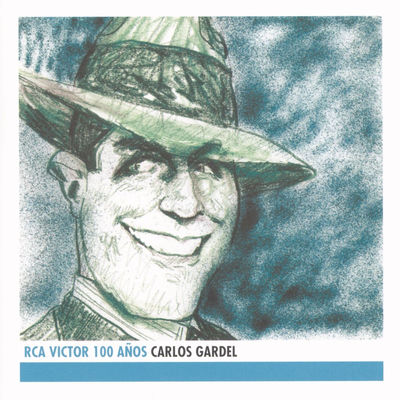 The cover of RCA Victor 100 años by Carlos Gardel
