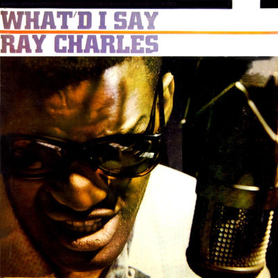 The cover of What'd I Say by Ray Charles