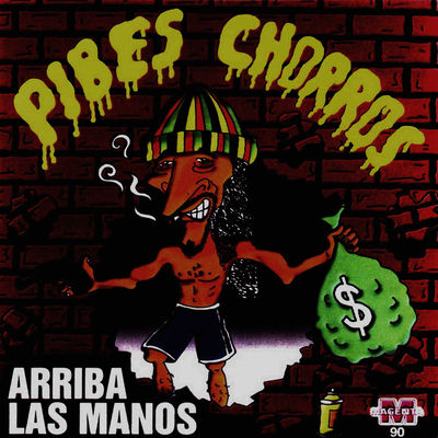 Cover von „Arriba las manos“ von Pibes Chorros