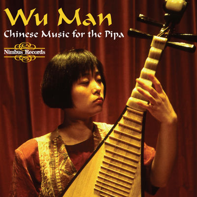 The cover of Music for the Chinese Plucked Lute by Wu Man