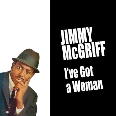 The cover of I've Got a Woman by Jimmy McGriff