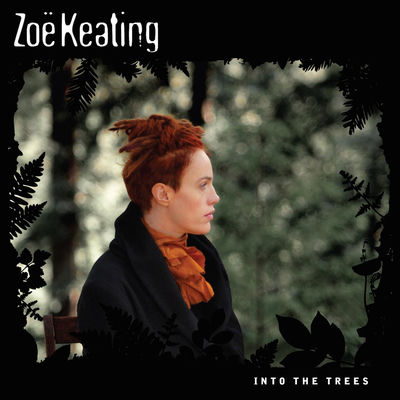 The cover of Into the Trees by Zoë Keating