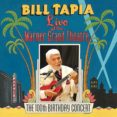 The cover of Live at the Warner Grand Theatre (The 100th Birthday Concert) by Bill Tapia