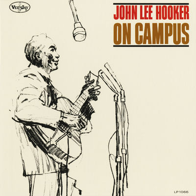The cover of John Lee Hooker on Campus by John Lee Hooker