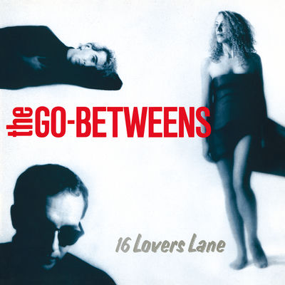 The cover of 16 Lovers Lane by The Go-Betweens