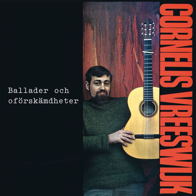 The cover of Ballader och oförskämdheter by Cornelis Vreeswijk