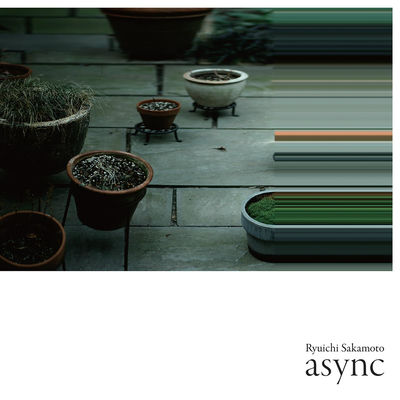 The cover of async by Ryuichi Sakamoto