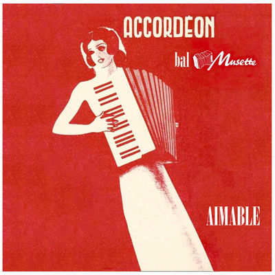 The cover of Accordéon bal musette by Aimable