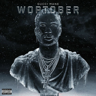 The cover of Woptober by Gucci Mane