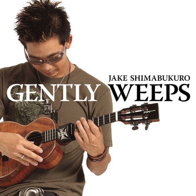 The cover of Gently Weeps by Jake Shimabukuro
