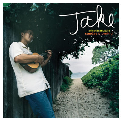 The cover of Sunday Morning by Jake Shimabukuro