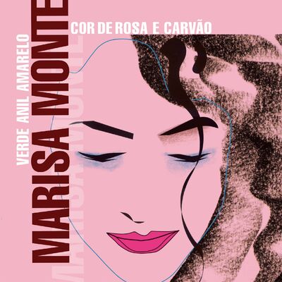 The cover of Verde, Anil, Amarelo, Cor-de-Rosa e Carvão by Marisa Monte