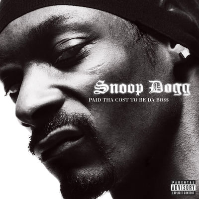 Cover von „Paid tha Cost to Be da Boss“ von Snoop Dogg